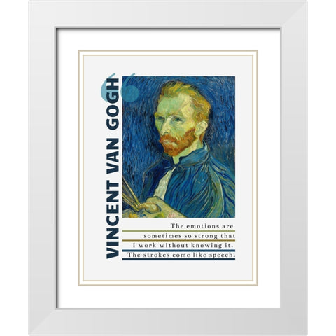 Vincent Van Gogh Quote: Emotions White Modern Wood Framed Art Print with Double Matting by ArtsyQuotes