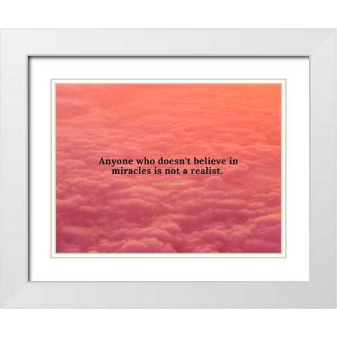 David Ben-Gurion Quote: Believe in Miracles White Modern Wood Framed Art Print with Double Matting by ArtsyQuotes