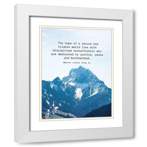 Martin Luther King, Jr. Quote: Secure and Livable World White Modern Wood Framed Art Print with Double Matting by ArtsyQuotes