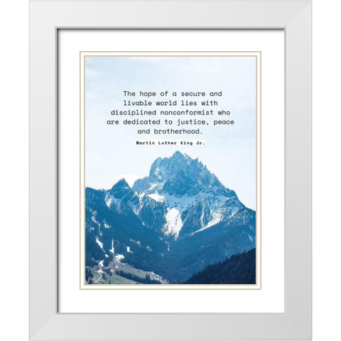 Martin Luther King, Jr. Quote: Secure and Livable World White Modern Wood Framed Art Print with Double Matting by ArtsyQuotes