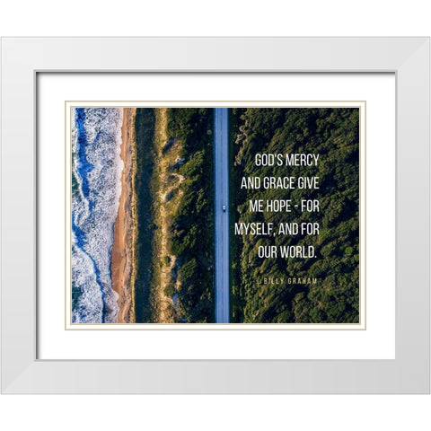 Billy Graham Quote: Gods Mercy White Modern Wood Framed Art Print with Double Matting by ArtsyQuotes