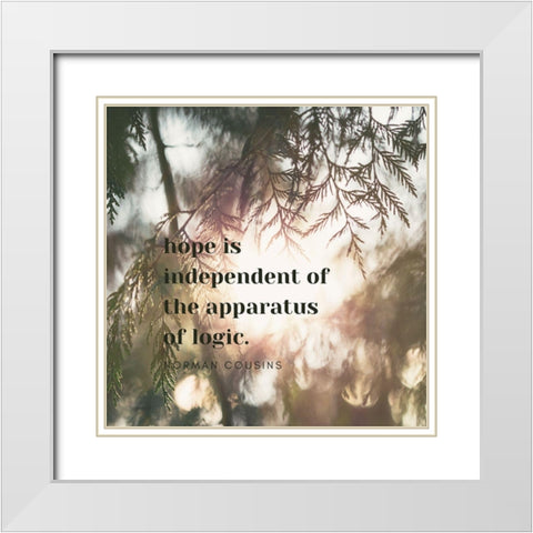 Norman Cousins Quote: Hope is Independent White Modern Wood Framed Art Print with Double Matting by ArtsyQuotes