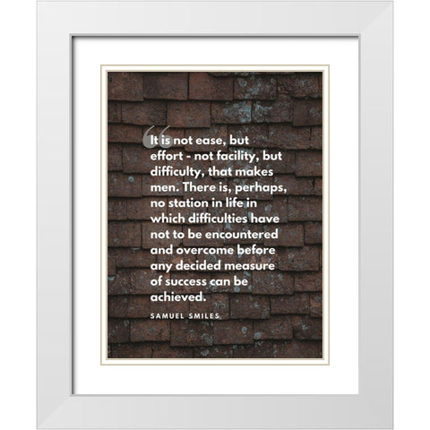 Samuel Smiles Quote: Difficulty White Modern Wood Framed Art Print with Double Matting by ArtsyQuotes