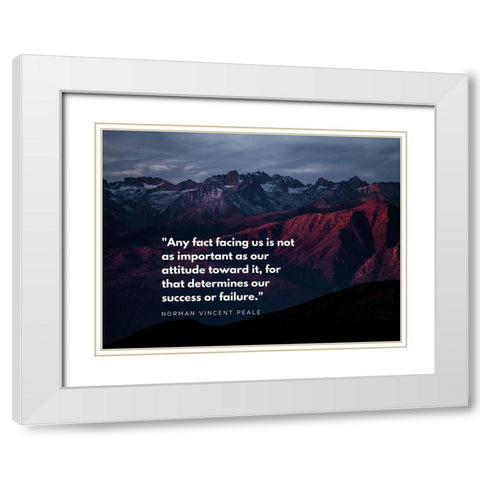 Norman Vincent Peale Quote: Success or Failure White Modern Wood Framed Art Print with Double Matting by ArtsyQuotes