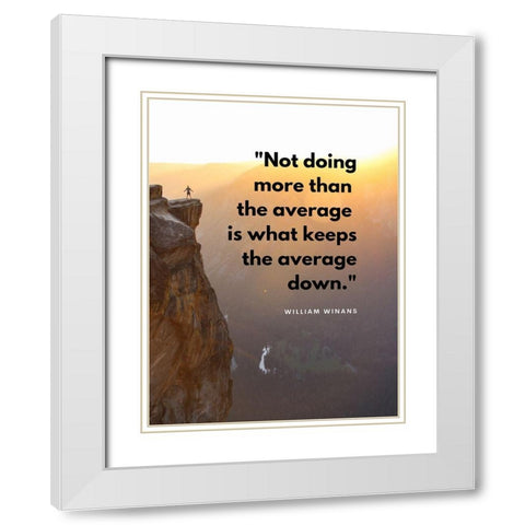 William Winans Quote: Never Say Again White Modern Wood Framed Art Print with Double Matting by ArtsyQuotes