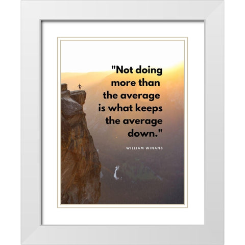 William Winans Quote: Never Say Again White Modern Wood Framed Art Print with Double Matting by ArtsyQuotes