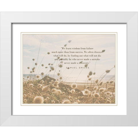 Samuel Smiles Quote: Wisdom From Failure White Modern Wood Framed Art Print with Double Matting by ArtsyQuotes