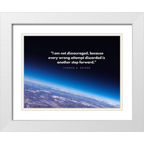 Thomas Edison Quote: Not Discouraged White Modern Wood Framed Art Print with Double Matting by ArtsyQuotes