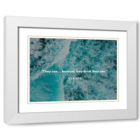 Virgil Quote: They Think White Modern Wood Framed Art Print with Double Matting by ArtsyQuotes