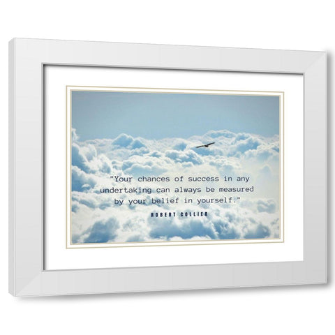 Robert Collier Quote: Chances of Success White Modern Wood Framed Art Print with Double Matting by ArtsyQuotes