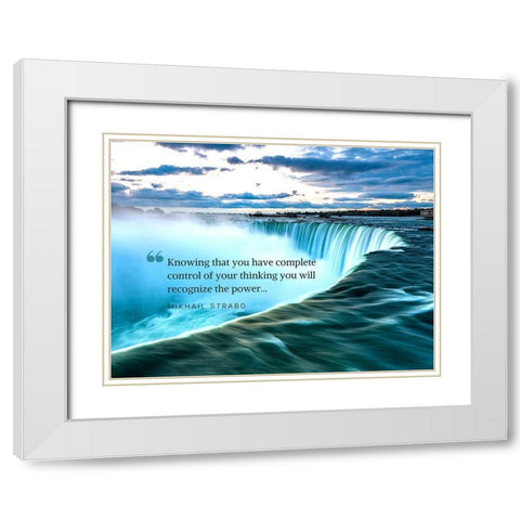 Mikhail Strabo Quote: Complete Control White Modern Wood Framed Art Print with Double Matting by ArtsyQuotes