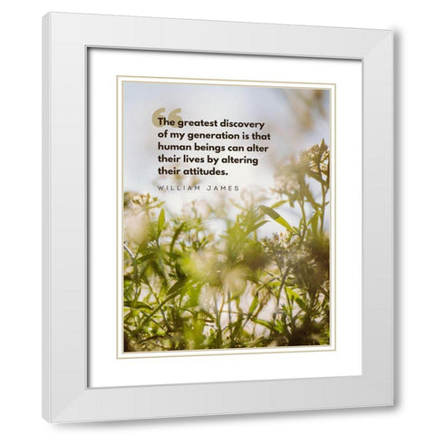 William James Quote: Greatest Discovery White Modern Wood Framed Art Print with Double Matting by ArtsyQuotes