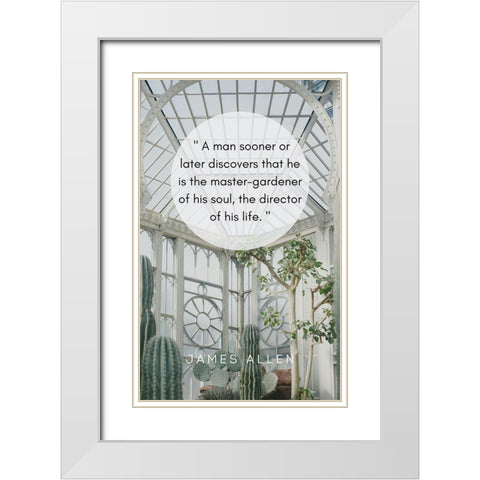 James Allen Quote: Director of His Life White Modern Wood Framed Art Print with Double Matting by ArtsyQuotes