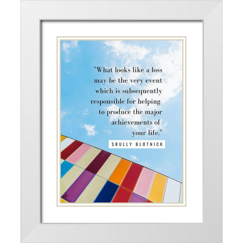 Srully Blotnick Quote: Achievement White Modern Wood Framed Art Print with Double Matting by ArtsyQuotes