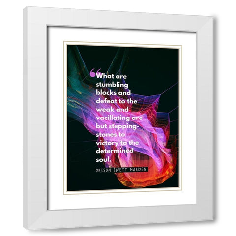 Orison Swett Marden Quote: Stumbling Blocks White Modern Wood Framed Art Print with Double Matting by ArtsyQuotes