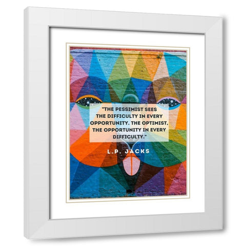 L.P. Jacks Quote: The Pessimist White Modern Wood Framed Art Print with Double Matting by ArtsyQuotes