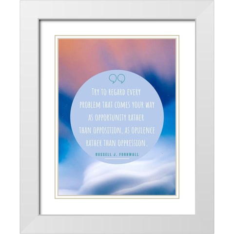 Russell J. Fornwall Quote: Your Way White Modern Wood Framed Art Print with Double Matting by ArtsyQuotes