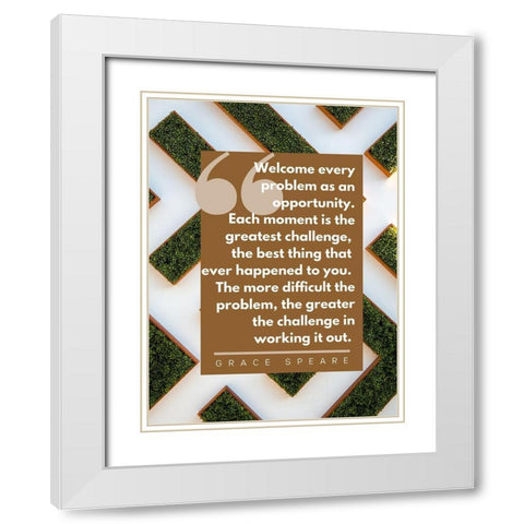 Grace Speare Quote: Each Moment White Modern Wood Framed Art Print with Double Matting by ArtsyQuotes