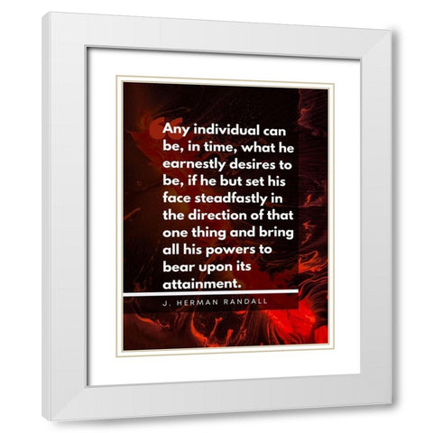 J. Herman Randall Quote: Earnestly Desires White Modern Wood Framed Art Print with Double Matting by ArtsyQuotes