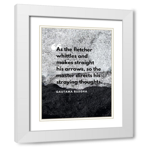 Gautama Buddha Quote: Straying Thoughts White Modern Wood Framed Art Print with Double Matting by ArtsyQuotes