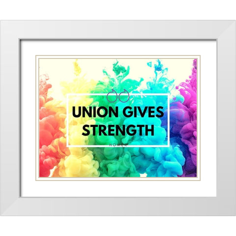 Homer Quote: Union Gives Strength White Modern Wood Framed Art Print with Double Matting by ArtsyQuotes