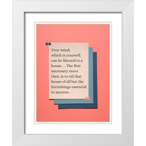 John McDonald Quote: Your Mind White Modern Wood Framed Art Print with Double Matting by ArtsyQuotes