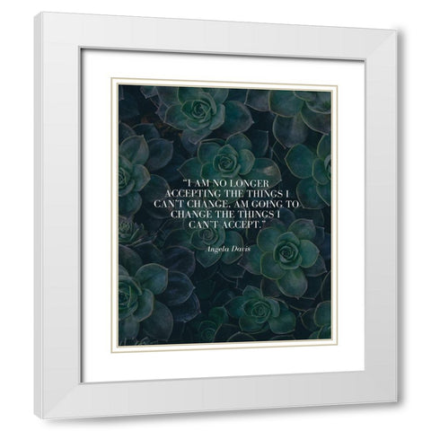 Angela Davis Quote: Change White Modern Wood Framed Art Print with Double Matting by ArtsyQuotes