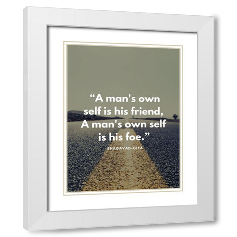 Bhagavad-Gita Quote: Own Self White Modern Wood Framed Art Print with Double Matting by ArtsyQuotes