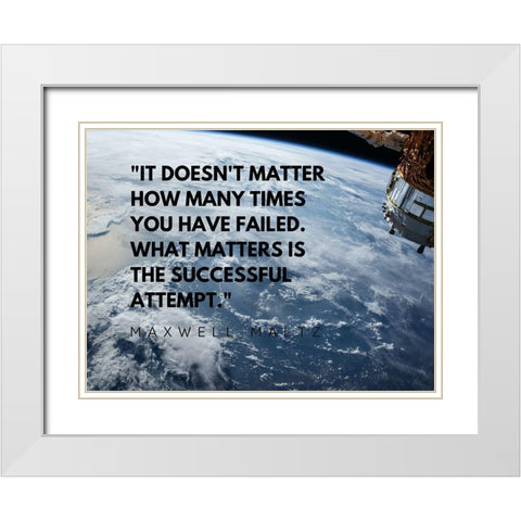 Mawell Maltz Quote: Successful Attempt White Modern Wood Framed Art Print with Double Matting by ArtsyQuotes