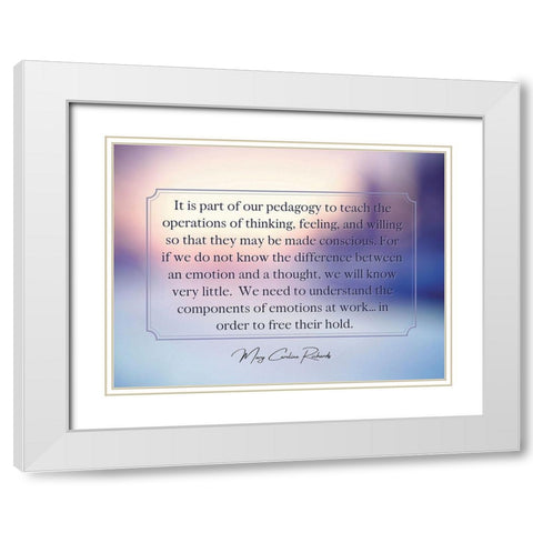 Mary Caroline Richards Quote: Operations of Thinking White Modern Wood Framed Art Print with Double Matting by ArtsyQuotes