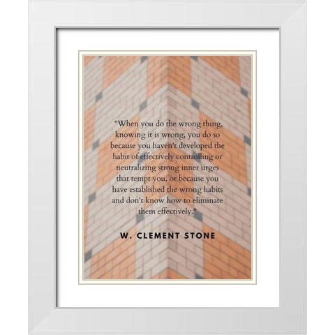 W. Clement Stone Quote: Wrong Thing White Modern Wood Framed Art Print with Double Matting by ArtsyQuotes