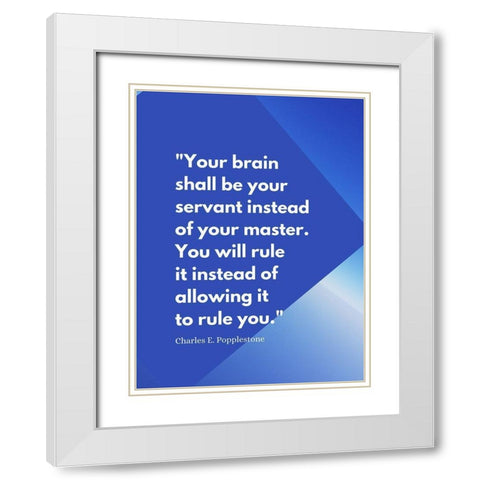 Charles E. Popplestone Quote: Servant White Modern Wood Framed Art Print with Double Matting by ArtsyQuotes