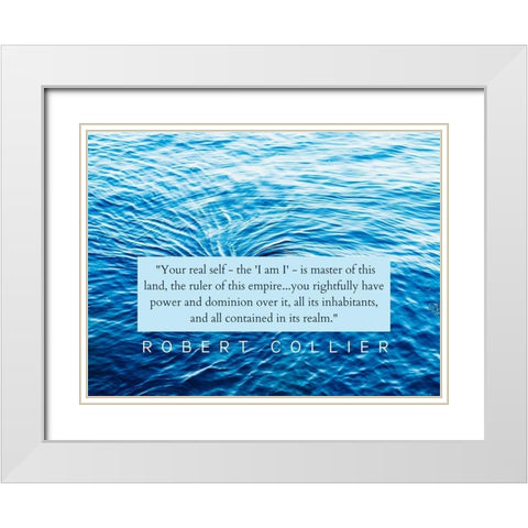 Robert Collier Quote: Your Real Self White Modern Wood Framed Art Print with Double Matting by ArtsyQuotes
