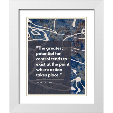 Louis A. Allen Quote: Control White Modern Wood Framed Art Print with Double Matting by ArtsyQuotes