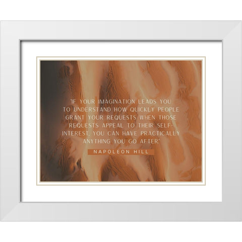 Napoleon Hill Quote: Your Imagination White Modern Wood Framed Art Print with Double Matting by ArtsyQuotes