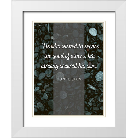 Confucius Quote: The Good of Others White Modern Wood Framed Art Print with Double Matting by ArtsyQuotes