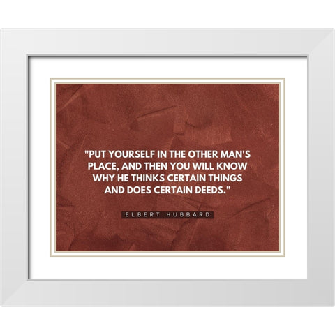 Elbert Hubbard Quote: Certain Deeds White Modern Wood Framed Art Print with Double Matting by ArtsyQuotes