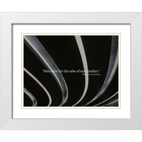 Marcus Aurelius Quote: Men Exist White Modern Wood Framed Art Print with Double Matting by ArtsyQuotes