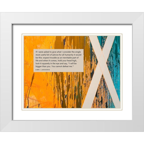 Ann Landers Quote: Expect Trouble White Modern Wood Framed Art Print with Double Matting by ArtsyQuotes