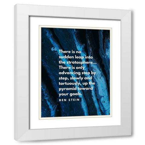 Ben Stein Quote: No Sudden Leap White Modern Wood Framed Art Print with Double Matting by ArtsyQuotes