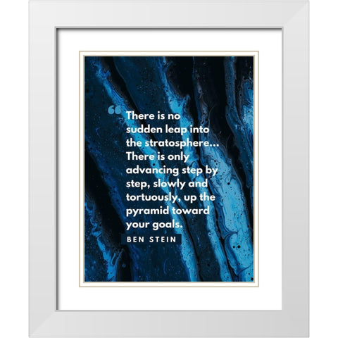 Ben Stein Quote: No Sudden Leap White Modern Wood Framed Art Print with Double Matting by ArtsyQuotes