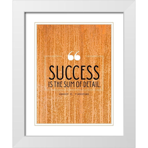 Harvey S. Firestone Quote: Success White Modern Wood Framed Art Print with Double Matting by ArtsyQuotes