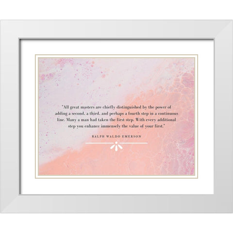 Ralph Waldo Emerson Quote: All Great Masters White Modern Wood Framed Art Print with Double Matting by ArtsyQuotes