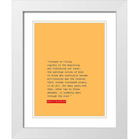 Srully Blotnick Quote: Rising Rapidly White Modern Wood Framed Art Print with Double Matting by ArtsyQuotes