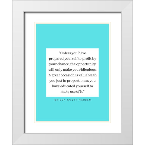 Orison Swett Marden Quote: Profit White Modern Wood Framed Art Print with Double Matting by ArtsyQuotes
