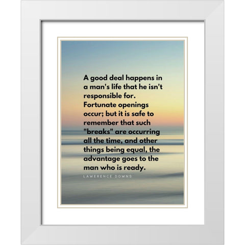 Lawerence Downs Quote: Fortunate Openings White Modern Wood Framed Art Print with Double Matting by ArtsyQuotes