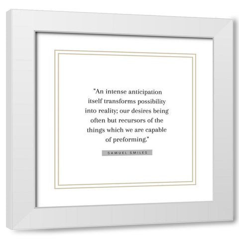 Samuel Smiles Quote: Reality White Modern Wood Framed Art Print with Double Matting by ArtsyQuotes