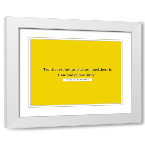 Ralph Waldo Emerson Quote: Opportunity White Modern Wood Framed Art Print with Double Matting by ArtsyQuotes