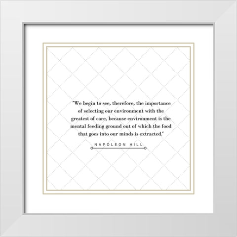 Napoleon Hill Quote: We Begin to See White Modern Wood Framed Art Print with Double Matting by ArtsyQuotes