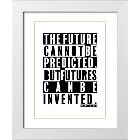 Dennis Gabor Quote: The Future White Modern Wood Framed Art Print with Double Matting by ArtsyQuotes